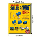 The Off-Grid Solar Power Bible - Complete Guide to Designing, Installing & Maintaining Solar Systems for Tiny Homes, Cabins, RVs & Boats
